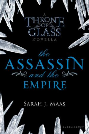 [Throne of Glass 0.50] • The Assassin and the Empire